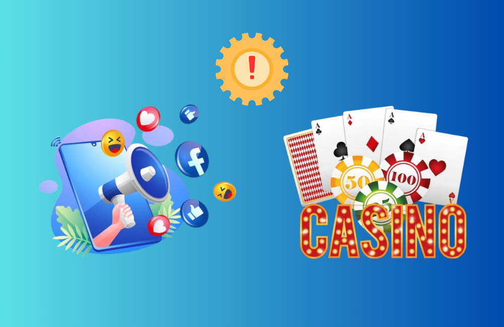 Các rào cản khi chạy quảng cáo casino trên Facebook