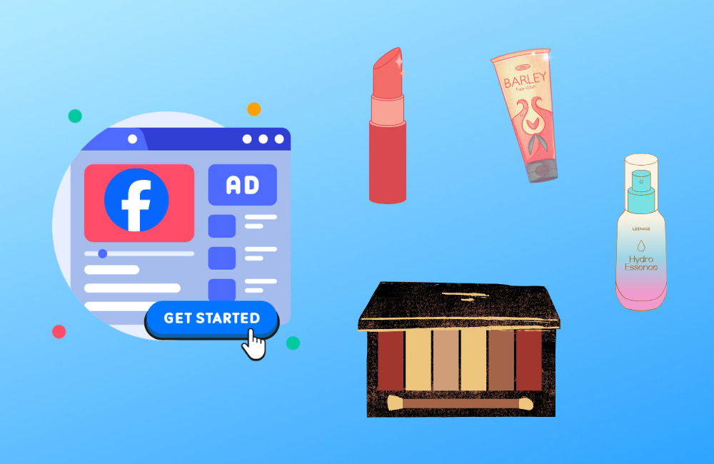 Chạy quảng cáo mỹ phẩm trên Facebook có thực sự hiệu quả?