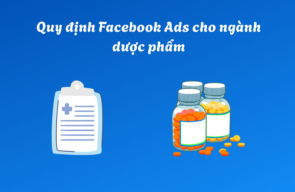 Quy định của Facebook về quảng cáo ngành dược