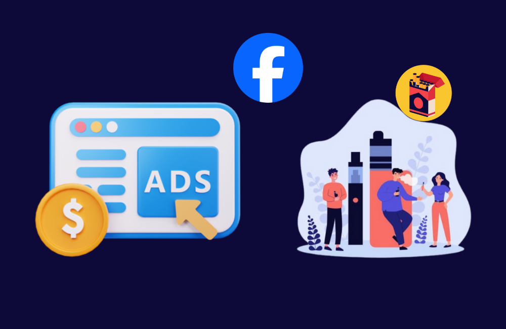 Cách chạy quảng cáo thuốc lá trên Facebook