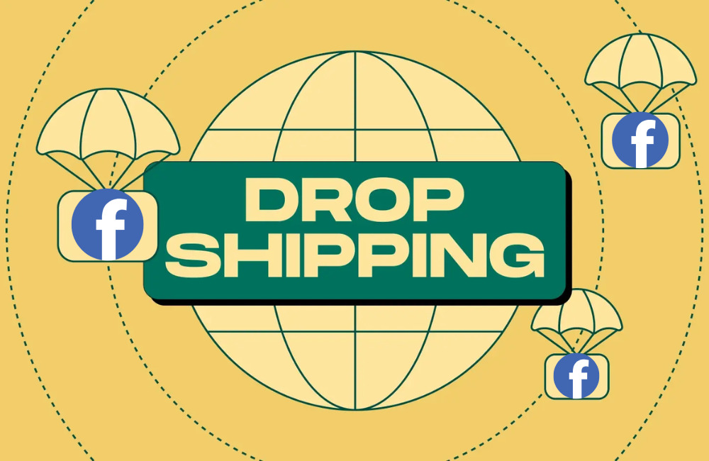 Cách chạy quảng cáo dropshipping trên Facebook