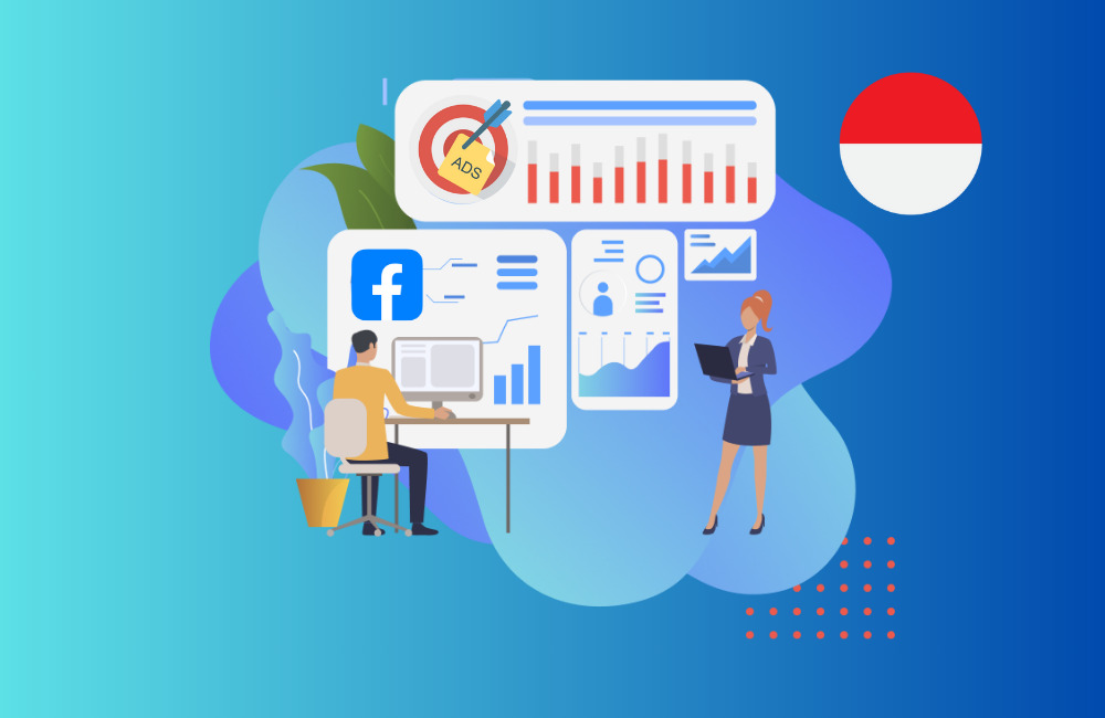 Thuê tài khoản chạy Facebook Ads tại Indonesia ở đâu tốt nhất