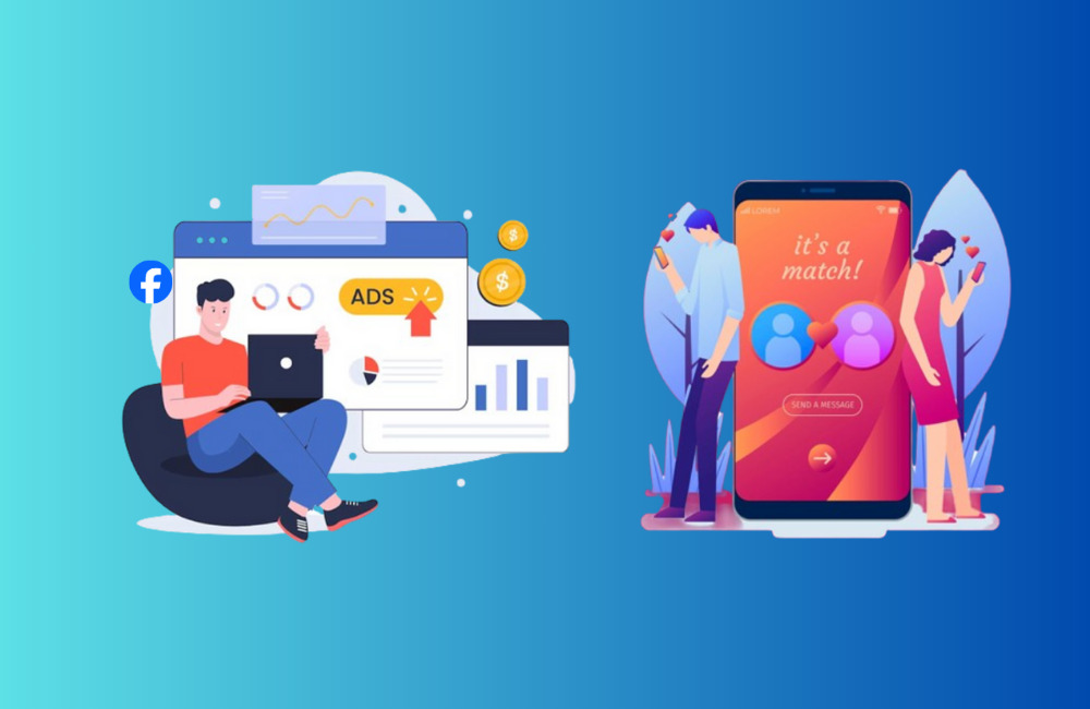 Vì sao nên thuê tài khoản chạy quảng cáo hẹn hò trên Facebook?