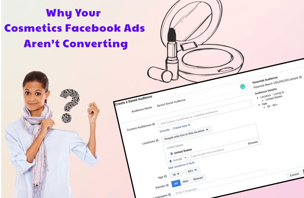 Tại sao Quảng cáo Mỹ phẩm trên Facebook của bạn không chuyển đổi (+ Cách khắc phục)