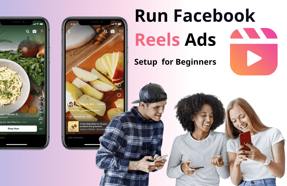 Chạy quảng cáo Facebook Reels (Cài đặt & chiến lược cho người mới bắt đầu)