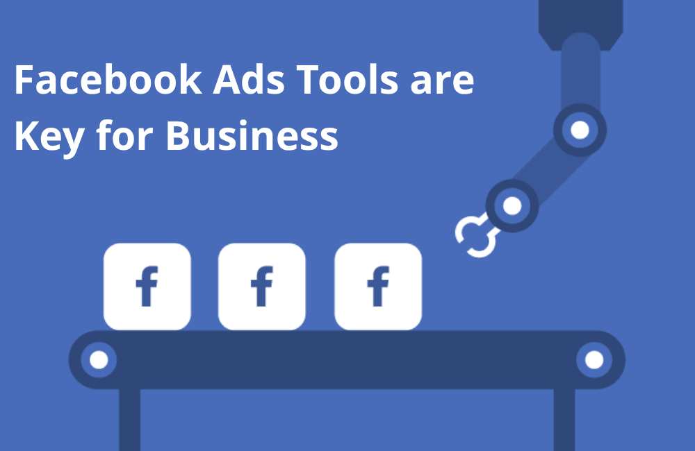 Tổng quan về công cụ tự động hóa quảng cáo trên Facebook