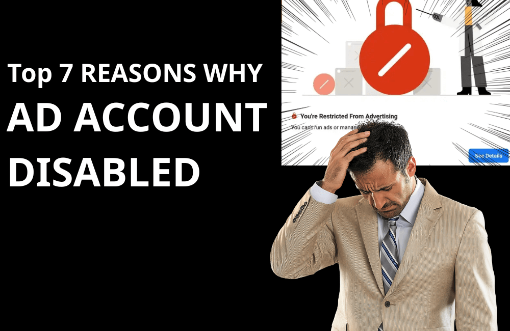 Top 7 lý do khiến tài khoản quảng cáo của bạn bị vô hiệu hóa trên Facebook (và cách ngăn chặn)