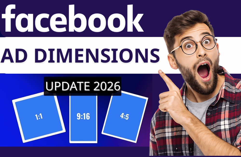 Kích thước quảng cáo Facebook: Hướng dẫn Toàn diện cho Mọi Vị trí (2026)